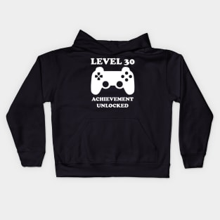 Level 30 Achievement Unlocked Gamer Next Level 30 years old birthday Kids Hoodie